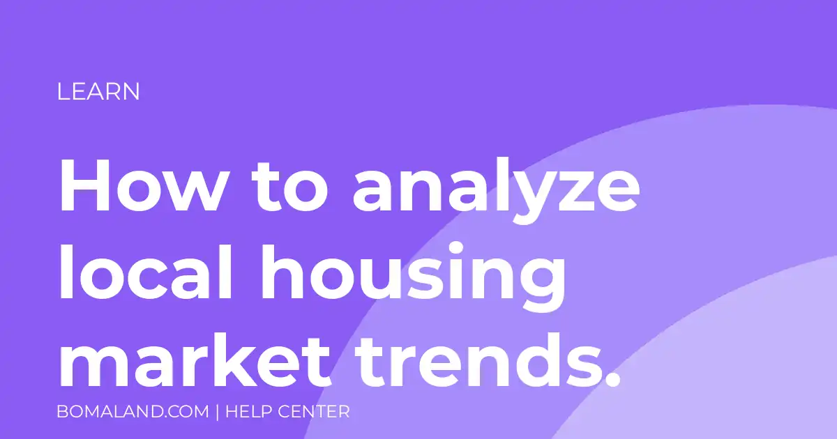 How to analyze local housing market trends.