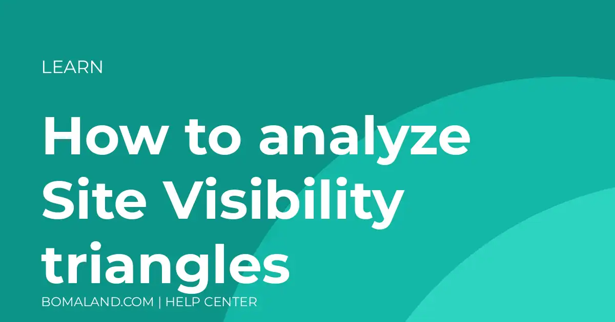 How to analyze Site Visibility triangles