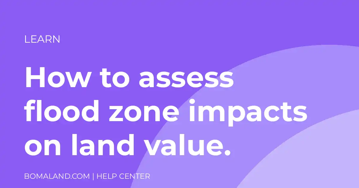How to assess flood zone impacts on land value.