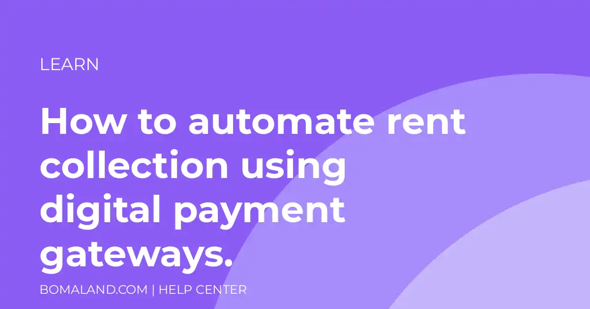 How to automate rent collection using digital payment gateways.