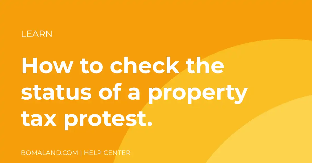 How to check the status of a property tax protest.