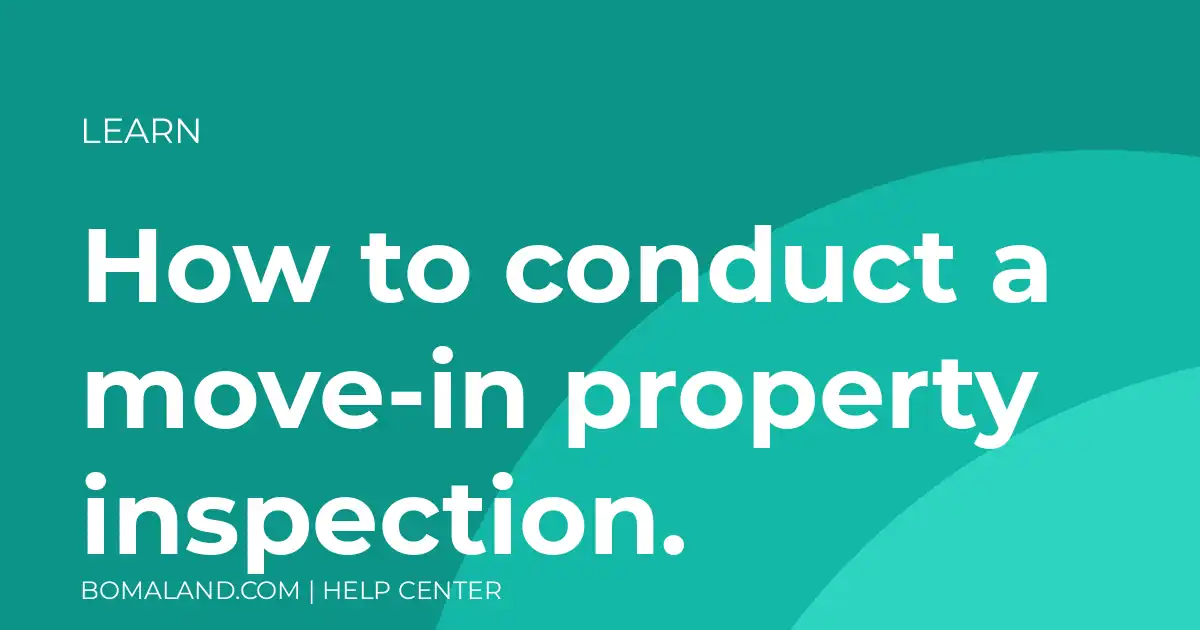 How to conduct a move-in property inspection.