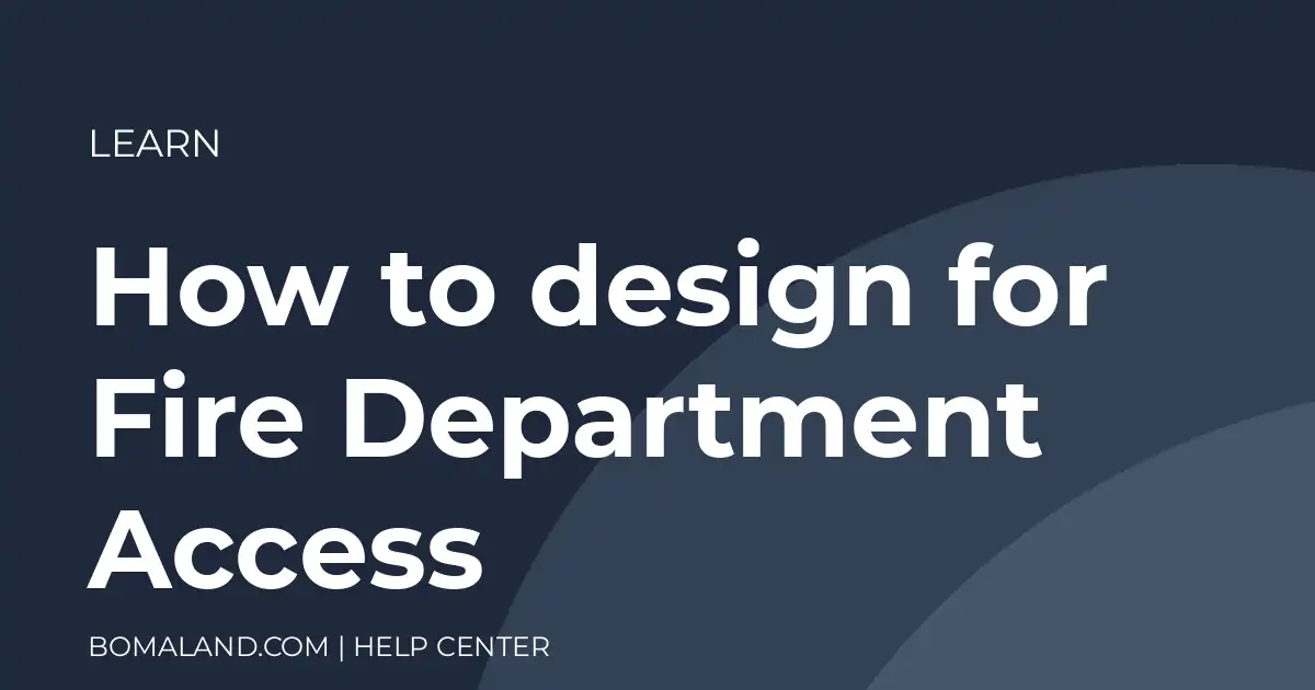 How to design for Fire Department Access