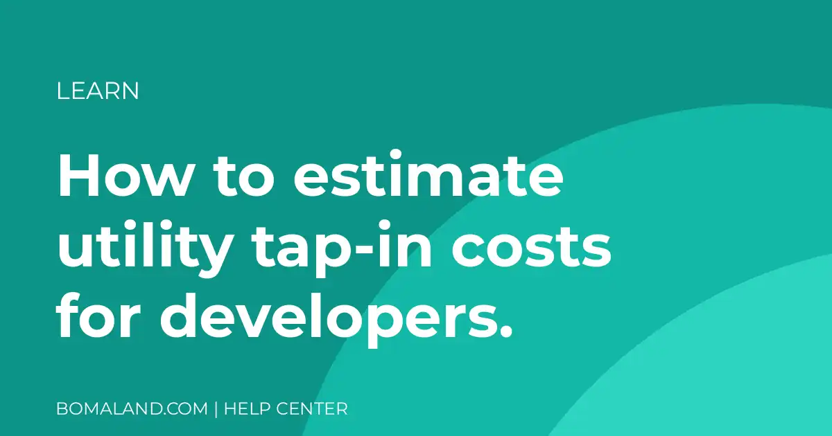 How to estimate utility tap-in costs for developers.