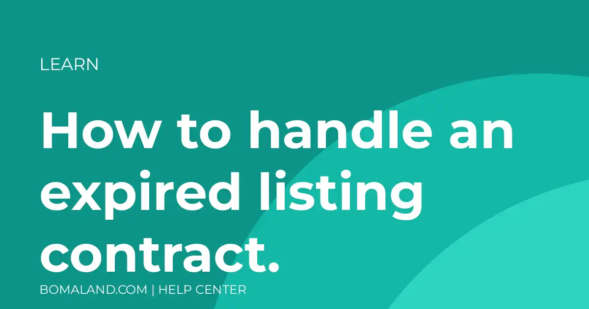 How to handle an expired listing contract.