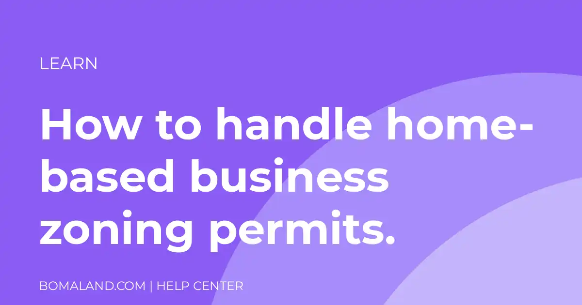 How to handle home-based business zoning permits.