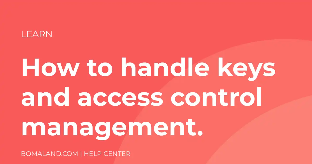 How to handle keys and access control management.