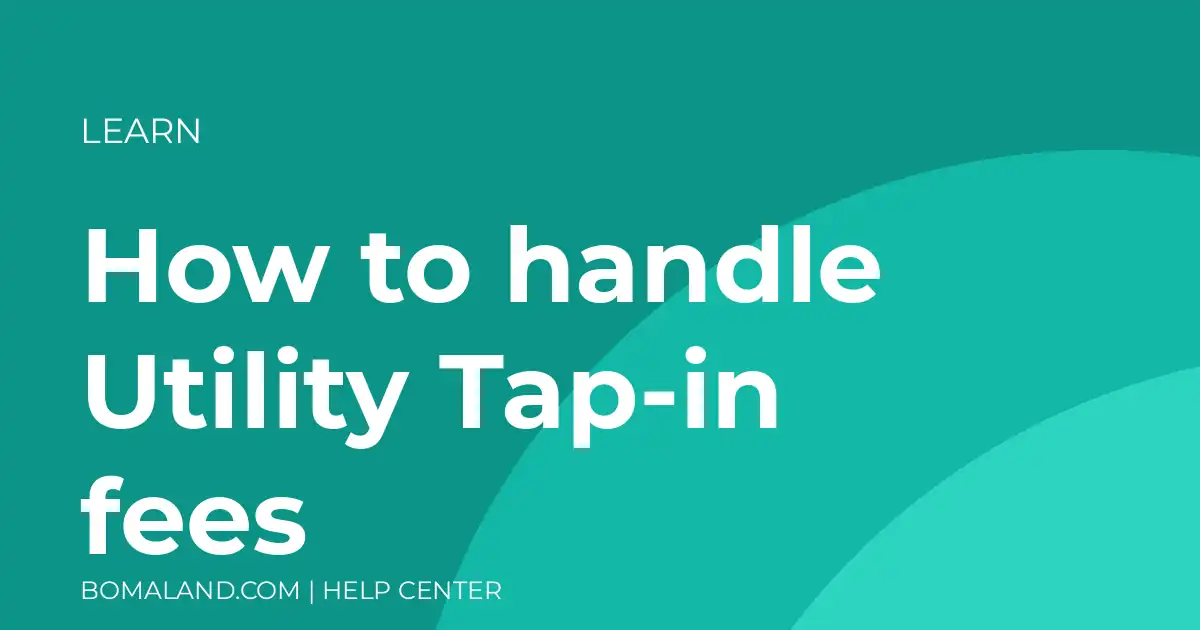 How to handle Utility Tap-in fees