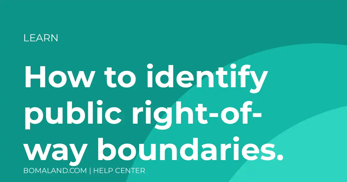 How to identify public right-of-way boundaries.