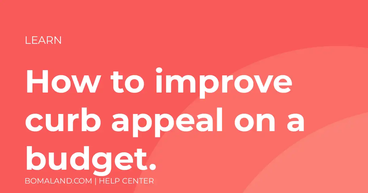 How to improve curb appeal on a budget.