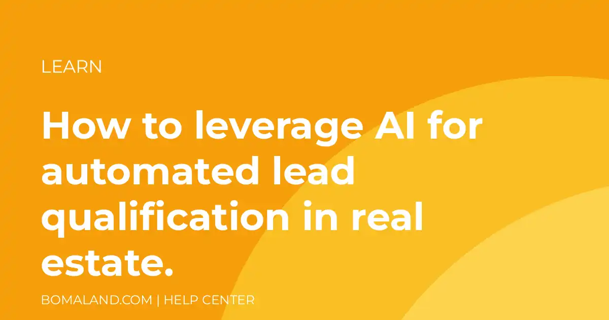 How to leverage AI for automated lead qualification in real estate.