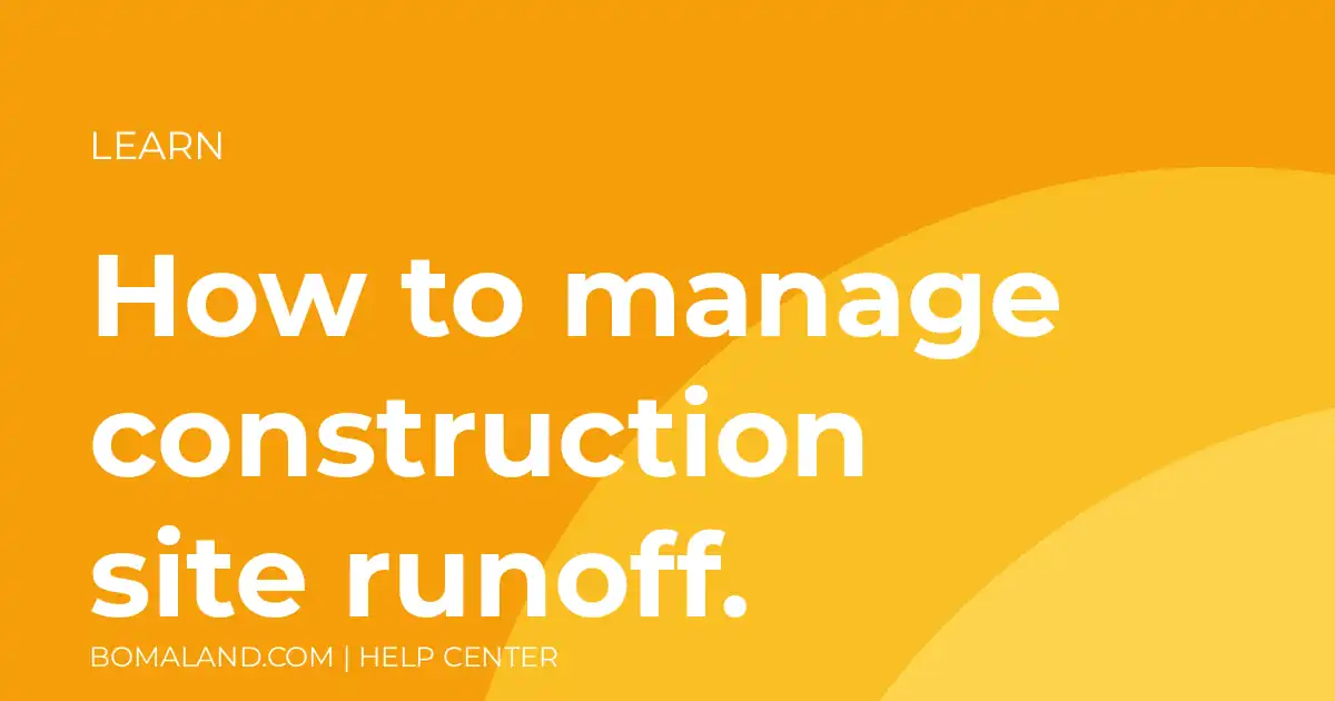 How to manage construction site runoff.