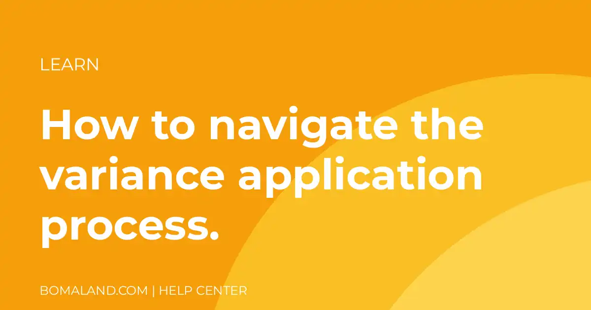 How to navigate the variance application process.