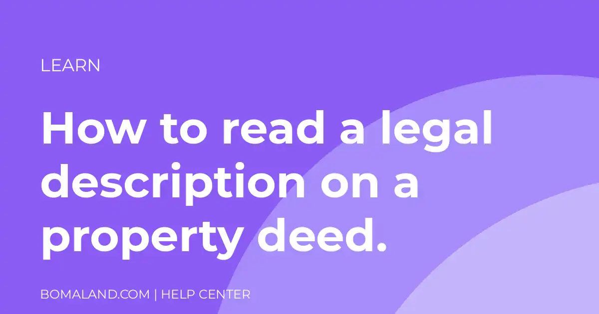 How to read a legal description on a property deed.