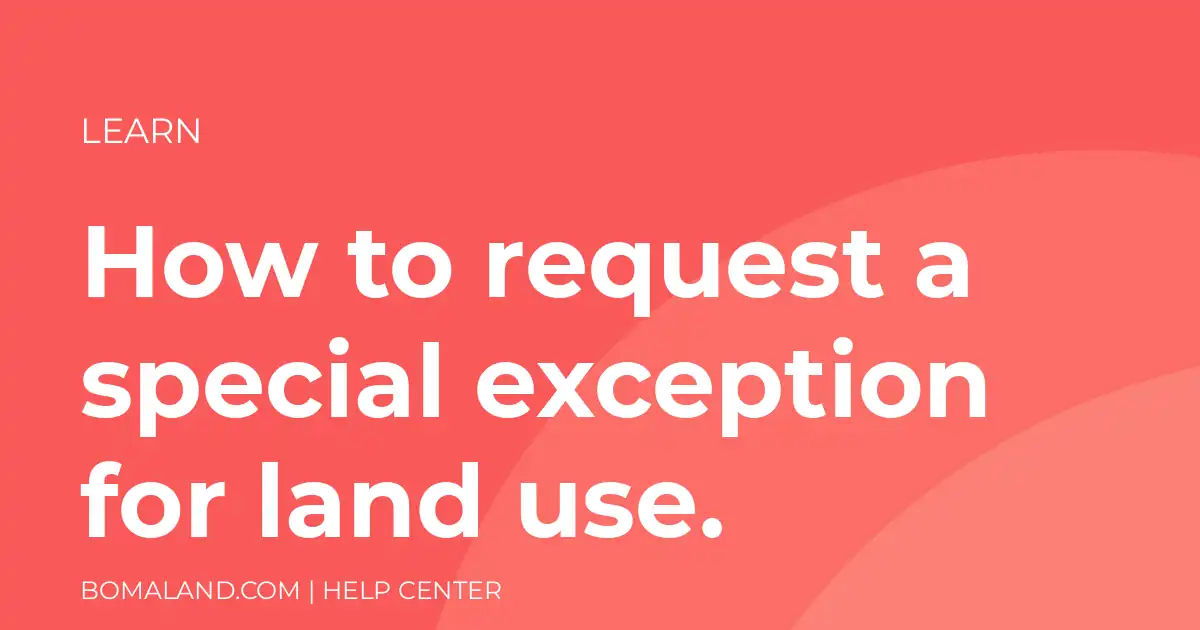How to request a special exception for land use.