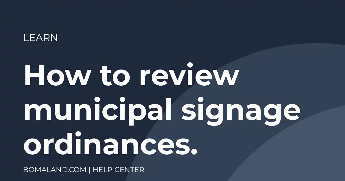 How to review municipal signage ordinances.