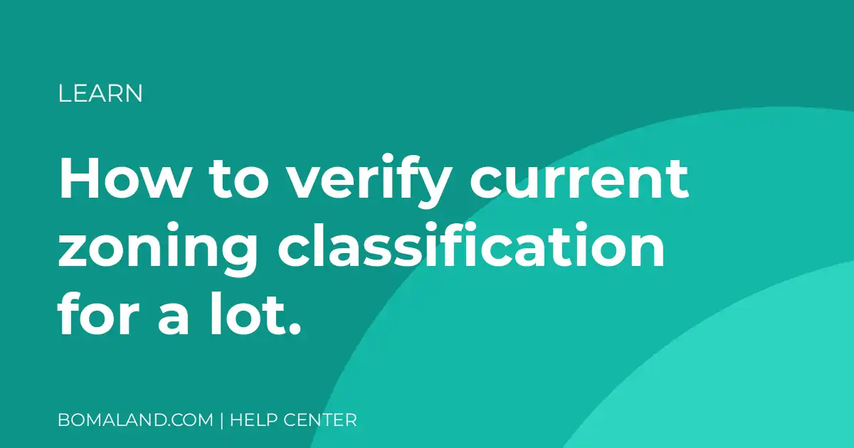 How to verify current zoning classification for a lot.