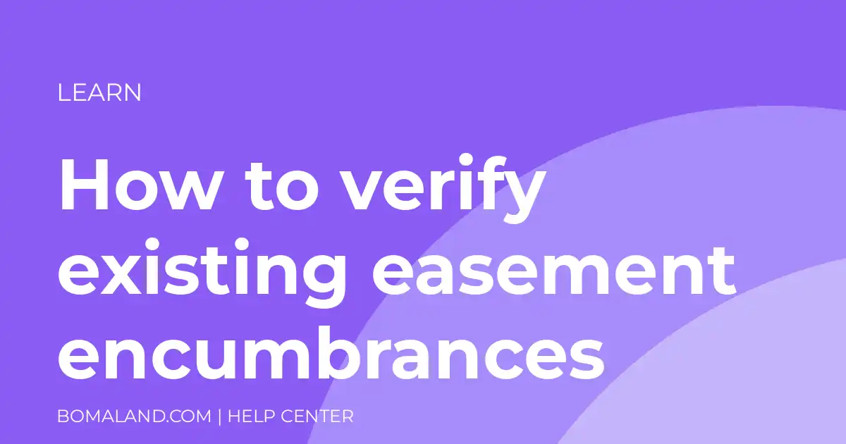 How to verify existing easement encumbrances