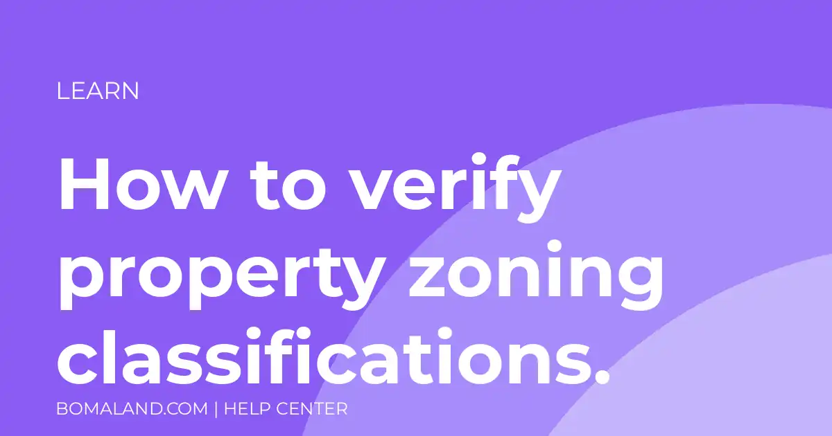 How to verify property zoning classifications.