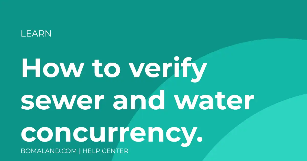 How to verify sewer and water concurrency.