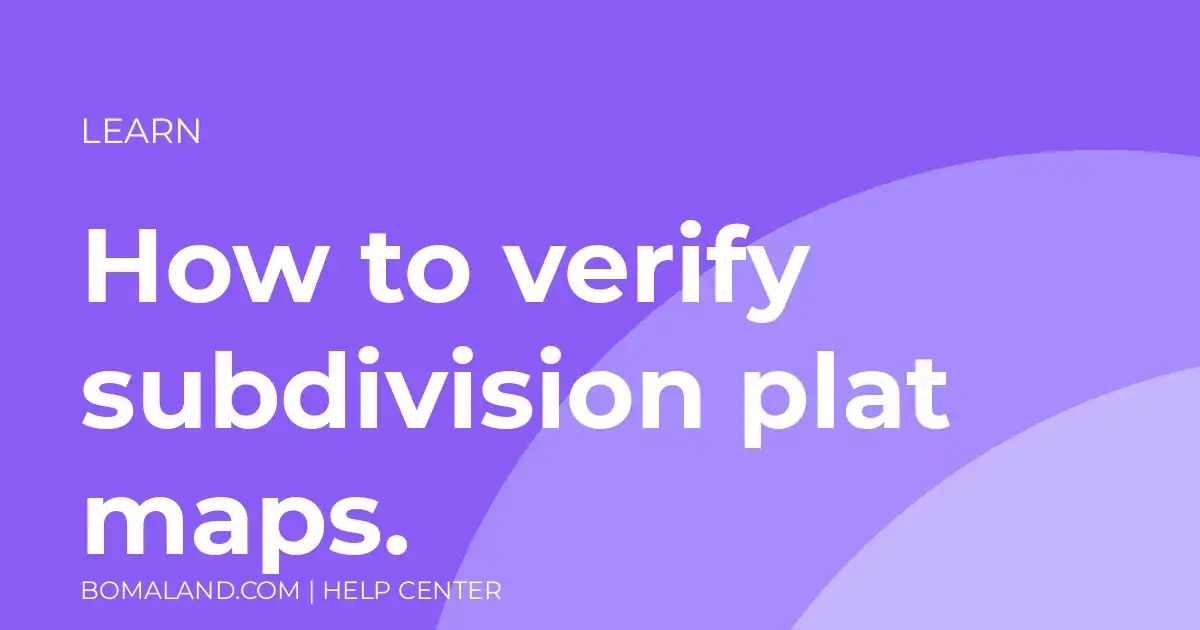 How to verify subdivision plat maps.