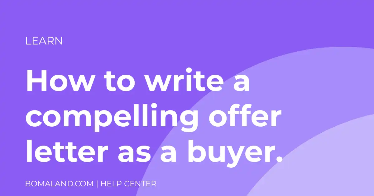 How to write a compelling offer letter as a buyer.