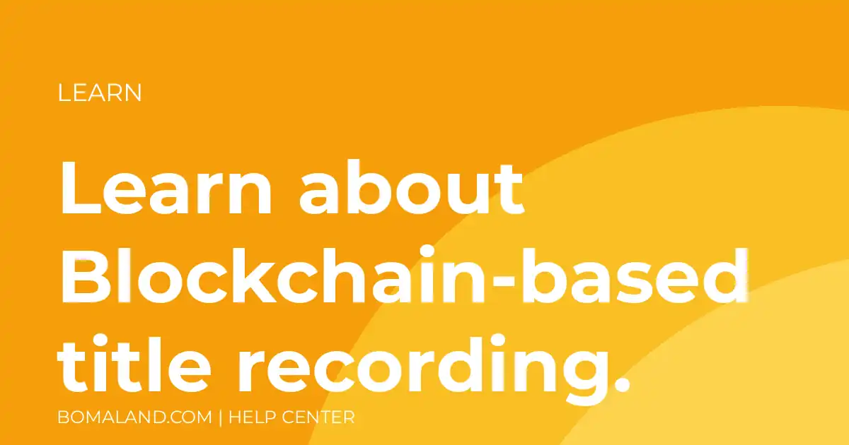Learn about Blockchain-based title recording.