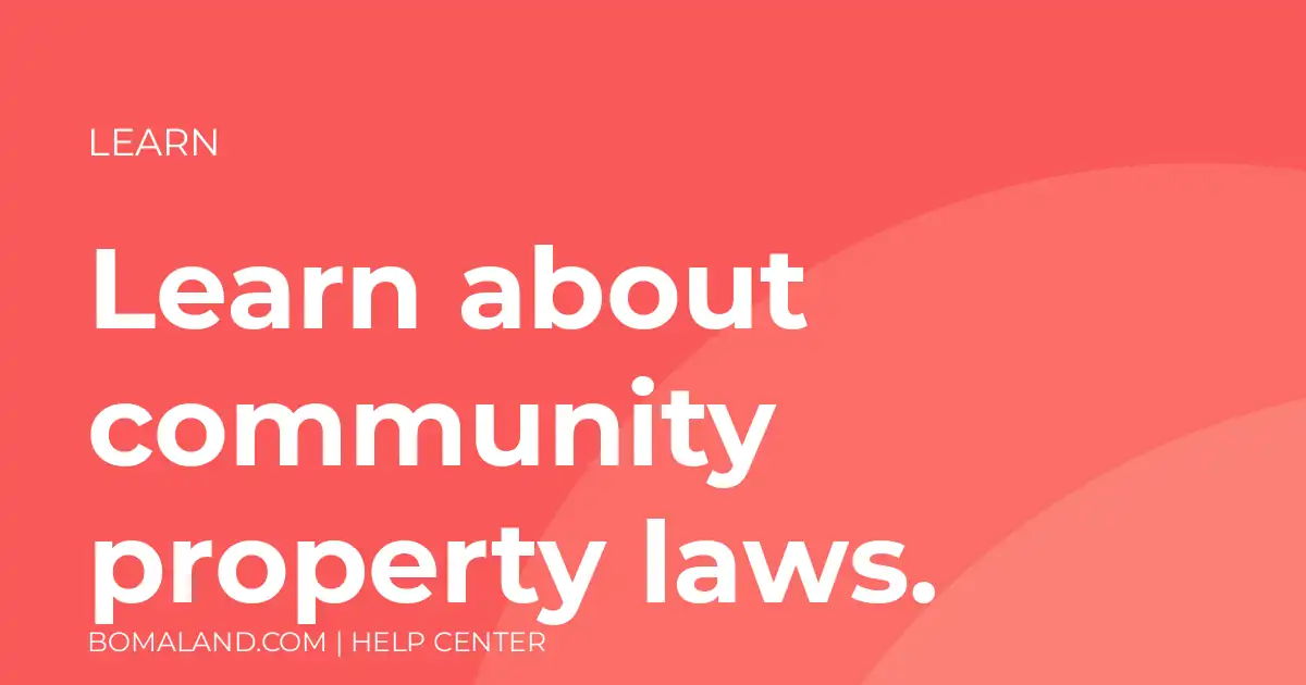 Learn about community property laws.