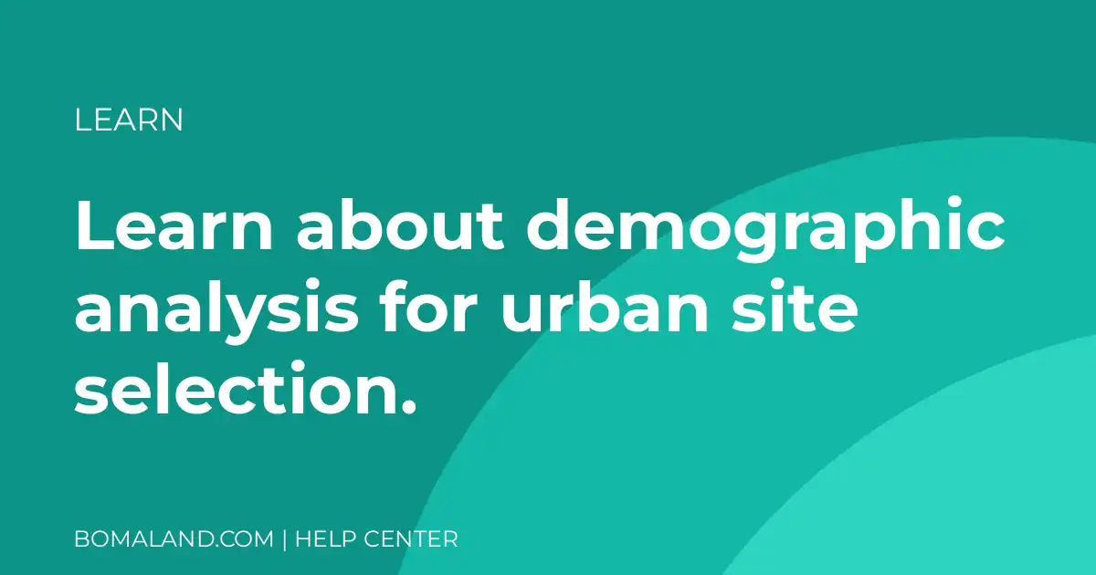 Learn about demographic analysis for urban site selection.