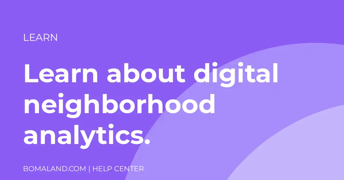 Learn about digital neighborhood analytics.