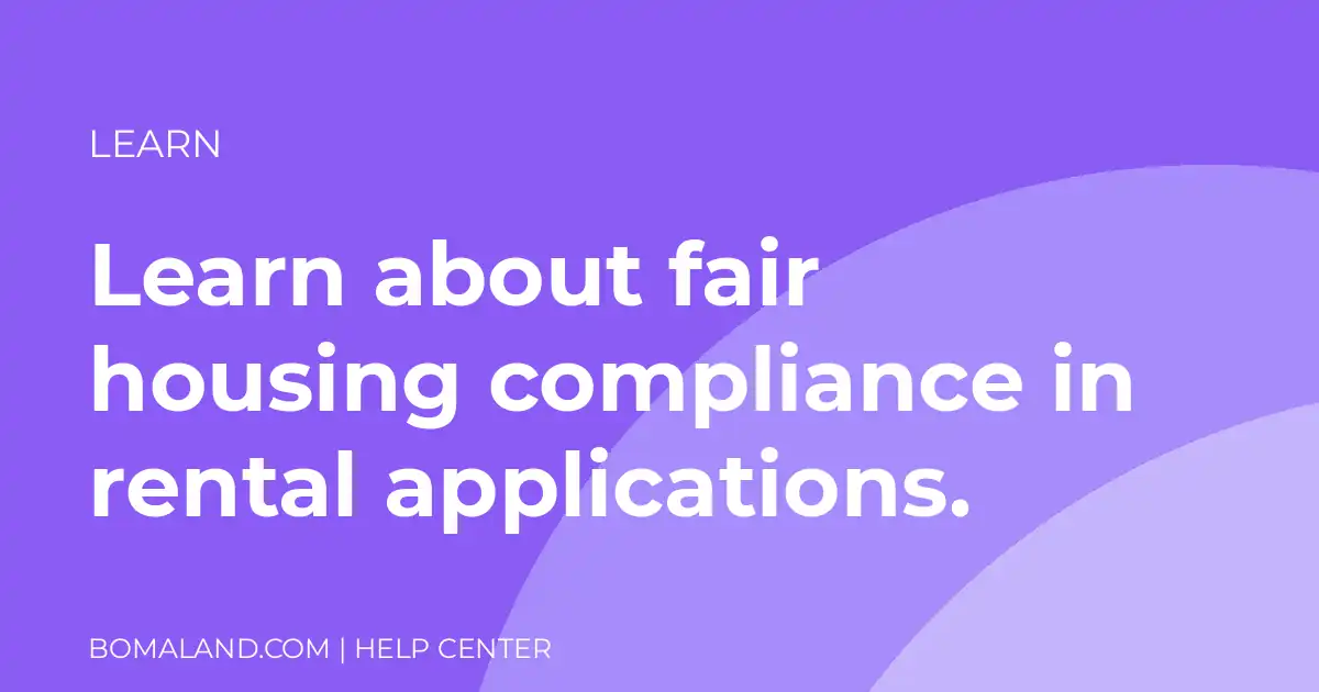 Learn about fair housing compliance in rental applications.