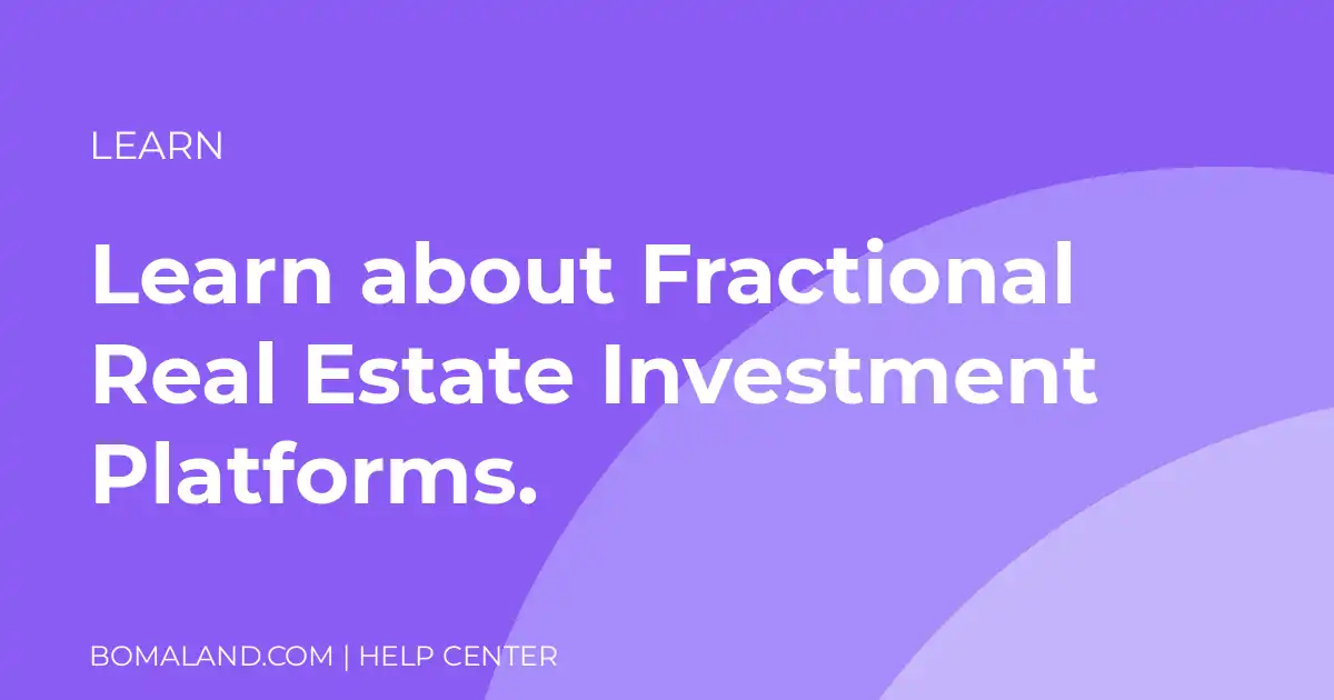 Learn about Fractional Real Estate Investment Platforms.