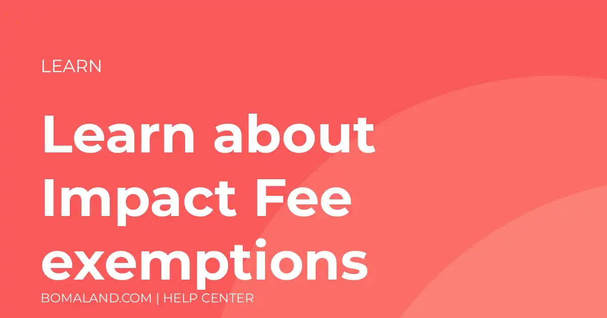 Learn about Impact Fee exemptions