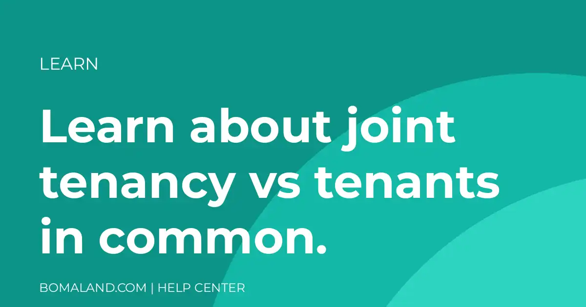 Learn about joint tenancy vs tenants in common.