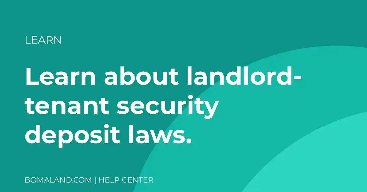 Learn about landlord-tenant security deposit laws.