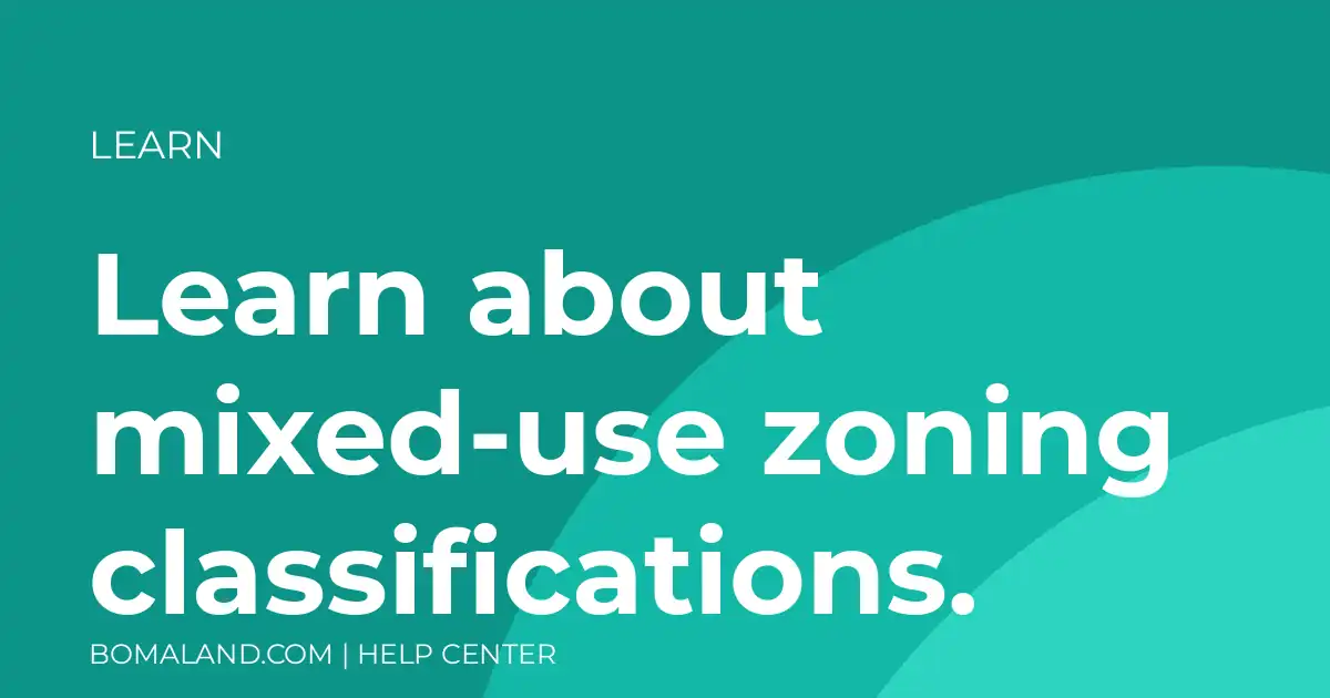 Learn about mixed-use zoning classifications.