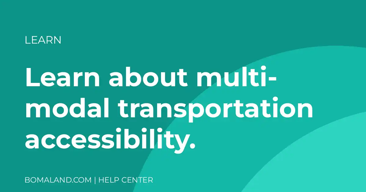 Learn about multi-modal transportation accessibility.