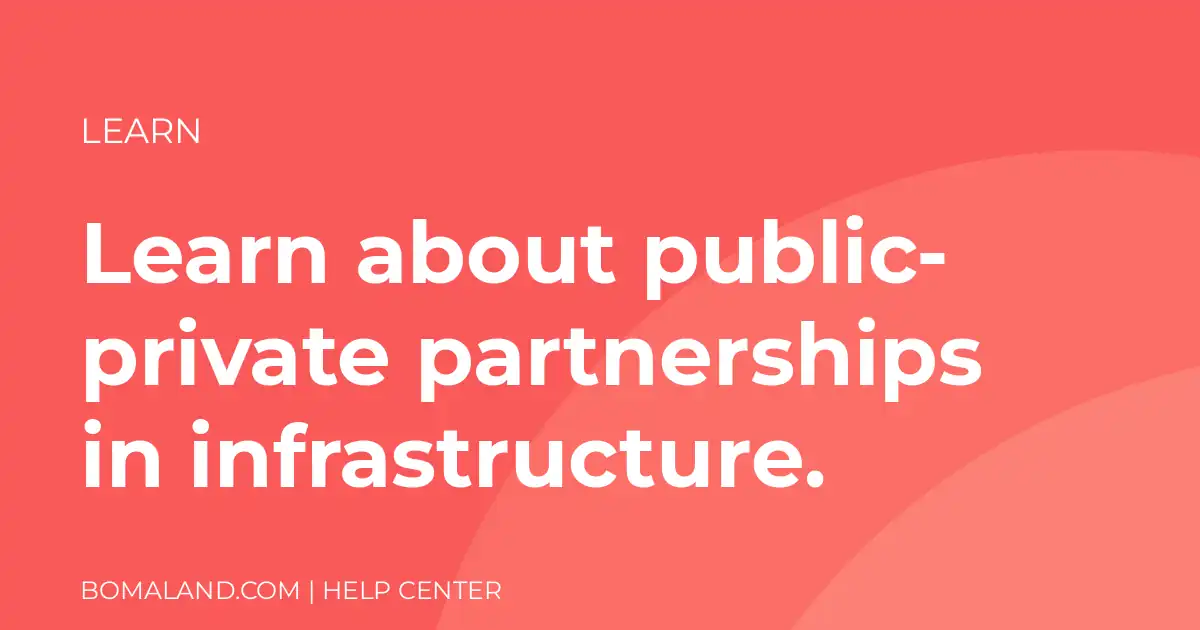 Learn about public-private partnerships in infrastructure.