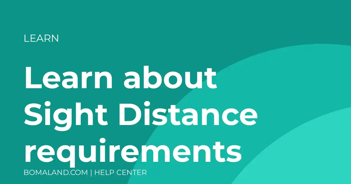 Learn about Sight Distance requirements