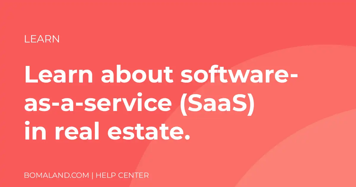 Learn about software-as-a-service (SaaS) in real estate.