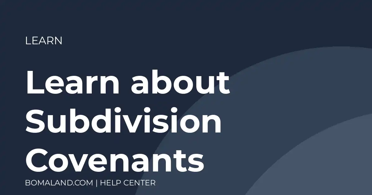 Learn about Subdivision Covenants