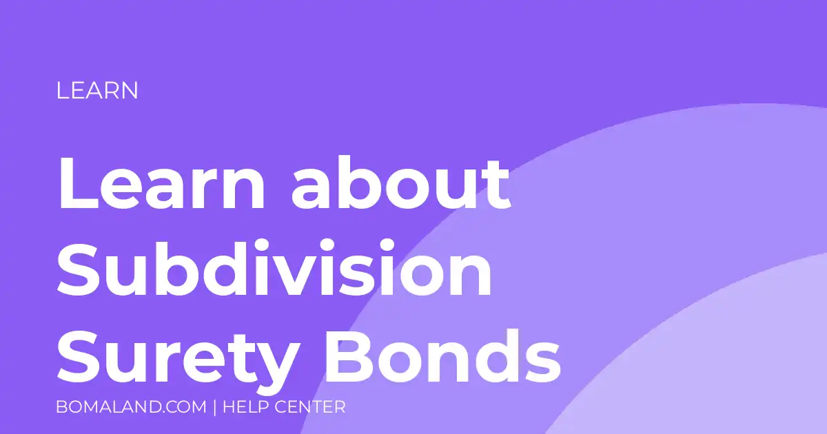 Learn about Subdivision Surety Bonds