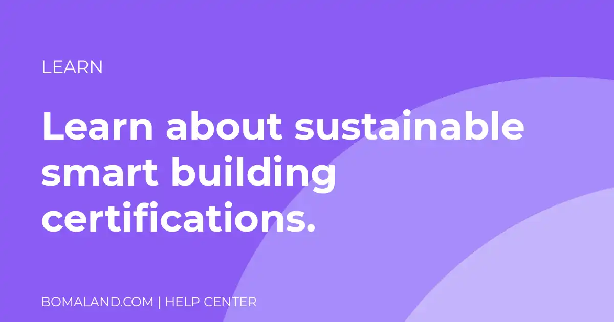 Learn about sustainable smart building certifications.