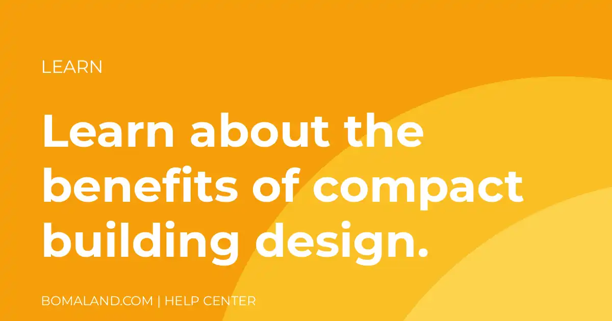Learn about the benefits of compact building design.