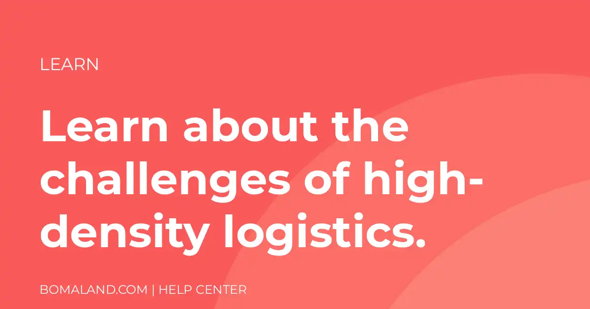 Learn about the challenges of high-density logistics.