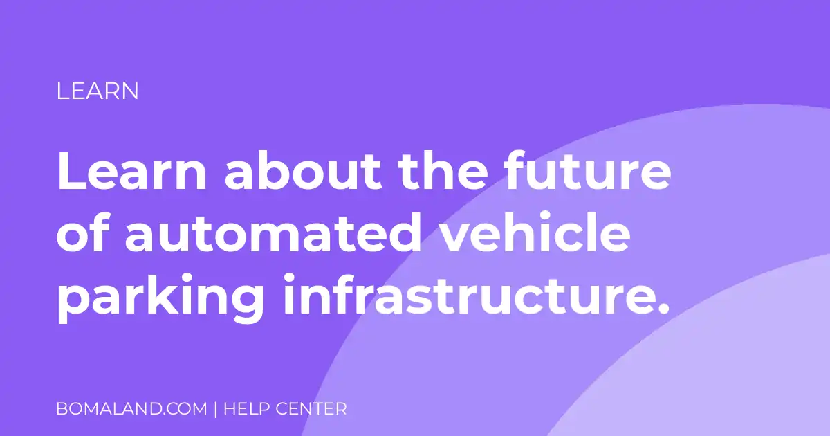 Learn about the future of automated vehicle parking infrastructure.