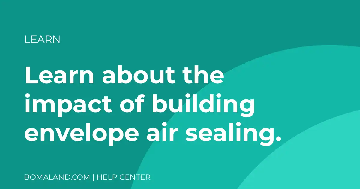 Learn about the impact of building envelope air sealing.