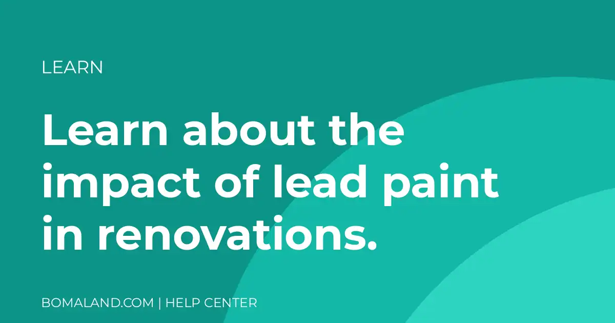Learn about the impact of lead paint in renovations.