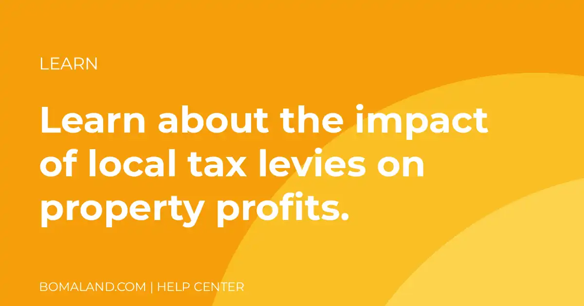 Learn about the impact of local tax levies on property profits.