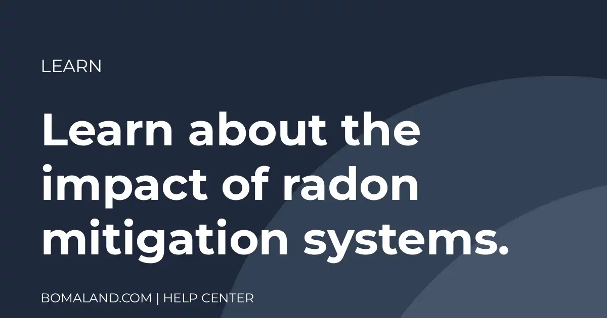 Learn about the impact of radon mitigation systems.
